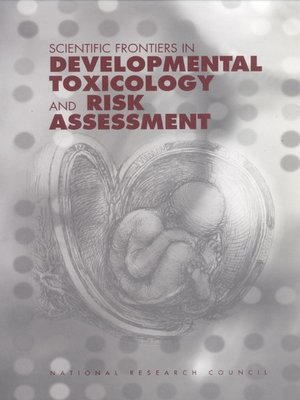 cover image of Scientific Frontiers in Developmental Toxicology and Risk Assessment